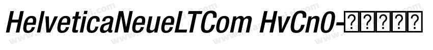 HelveticaNeueLTCom HvCn0字体转换